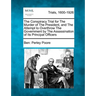 The Conspiracy Trial for the Murder of the President, and the Attempt to Overthrow the Government by the Assassination of Its Principal Officers