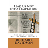 Lead Us Not into Temptation: The Lord's Prayer Mystery Series, Volume 1