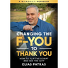 Changing the F-YOU to Thank You: How to Flip the Script and See the Gift