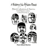 A History of the African-Olmecs: Black Civilizations of America from Prehistoric Times to the Present Era