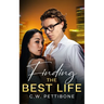 Finding the Best Life