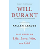 Fallen Leaves: Last Words on Life, Love, War, and God