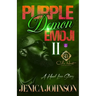 Purple Demon Emoji 2: A Hood Love Story: Finale