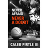 Never Afraid, Never A Doubt: The Legacy of Hall of Fame Basketball Coach Hershel Kimbrell