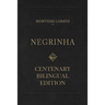 Negrinha - Centenary Bilingual Edition: & the 1920 first edition facsimile