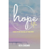 Hope Lifts: Stories of Hope That Will Lift Your Spirit!