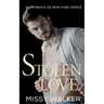 Stolen Love: Elite Mafia of New York