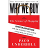 Why We Buy: The Science of Shopping--Updated and Revised for the Internet, the Global Consumer, and Beyond