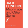Moon-Face And Other Stories
