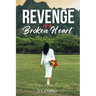 Revenge of a Broken Heart