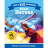 God's Big Promises: Bible Heroes Sticker and Activity Book