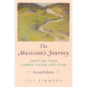 The Musician's Journey: Crafting Your Career Vision and Plan