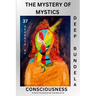 The Mystery of Mystics: 37 Secrets of Consciousness