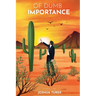 Of Dumb Importance