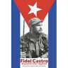 FIDEL CASTRO Beyond the legend