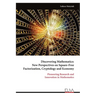 Discovering Mathematics: New Perspectives on Square-Free Factorization, Cryptology and Economy