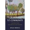 From Isolation to Community