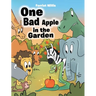 One Bad Apple in the Garden