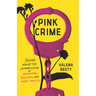 Pink Crime: Fighting Against the Criminalization of Motherhood, Pregnancy, and Queer Identity