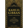 Kahlil Gibran Classics Collection: The Prophet, The Madman, Sand and Foam, The Broken Wings, A Tear and a Smile, Twenty Drawings, The Forerunner & Spi