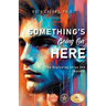Something's Going on Here: The Beginning of the End (Book 1)