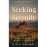 Seeking Serenity: A Heartwarming Women's Fiction Novel