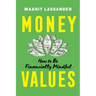 Money Values: How to Be Financially Mindful