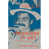 Truckload of Art: The Life and Work of Terry Allen--An Authorized Biography