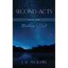 Second Acts - Book One: Madison's Call