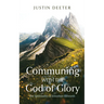Communing with the God of Glory