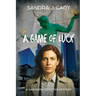 A Game of Luck: A Sam Roma Detective Mystery