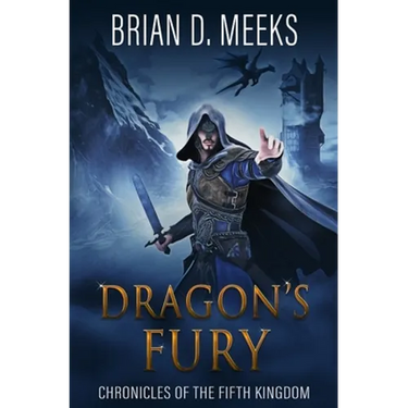 Dragon's Fury: Chronicles of the Fifth Kingdom
