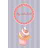 My Order Book: Diary for All My Orders: Cupcakes, Cakes, Cake Pops & Cookies
