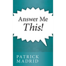 Answer Me This!