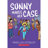 Sunny Makes Her Case: A Graphic Novel (Sunny #5): Volume 5