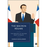 The Macron Regime: The Ideology of the New Right in France