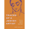 Traces of a Jewish Artist: The Lost Life and Work of Rahel Szalit