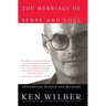 The Marriage of Sense and Soul: Integrating Science and Religion
