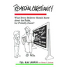Remedial Christianity: What Every Believer Should Know About the Faith, but Probably Doesn't