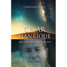 César Manrique Cabrera: Art, Nature, and Landscape