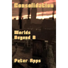 Consolidation: Worlds Beyond 2