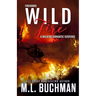 Wild Fire: a Firefighter romantic suspense