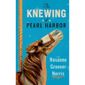 The Knewing of Pearl Harbor