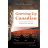 Growing Up Canadian: Canada and its Youth Come of Age 1960-1980