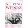 A Living Witness