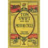 Tom Swift and His Motor Cycle: The 100th Anniversary Rewrite Project