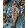 The Hog Island Book of Fish & Seafood: Culinary Treasures from Our Waters