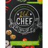 Kid Chef: Young Chef Cookbook - The Complete Cooking Book for Kids Who Love to Cook and Eat. Funny and Healthy Recipes to Prepar