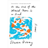 At the End of the World There Is a Pond: Poems