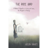 The Rose Bird: A Mother's Perspective on Loving and Losing Her Daughter to Fentanyl
